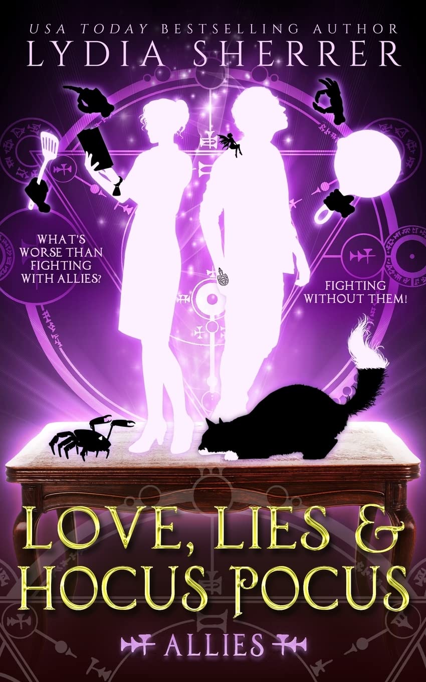 Love, Lies, and Hocus Pocus: Allies (The Lily Singer Adventures, Book 3) (A Lily Singer Cozy Fantasy Adventure)