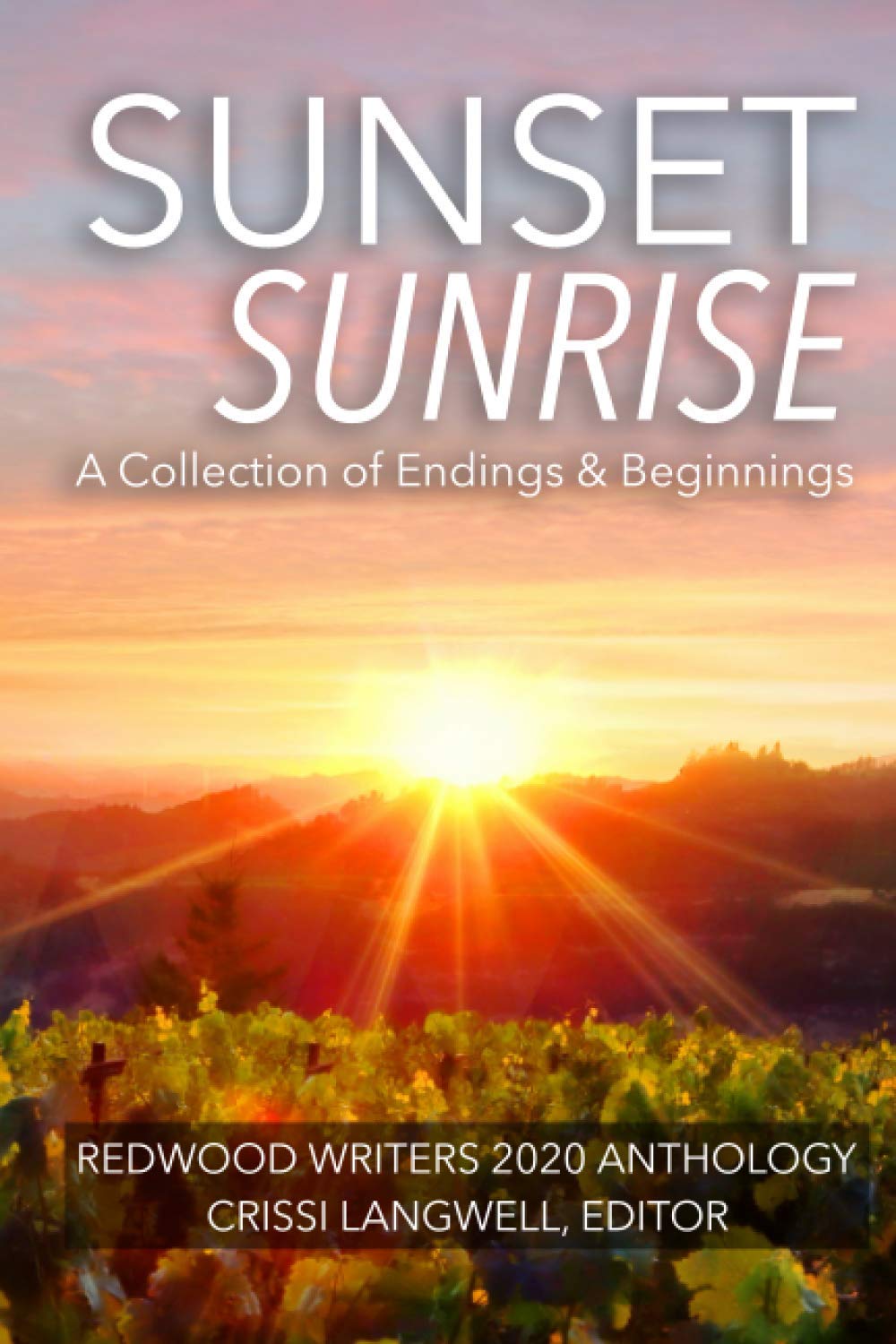 Sunset Sunrise: A Collection of Endings & Beginnings