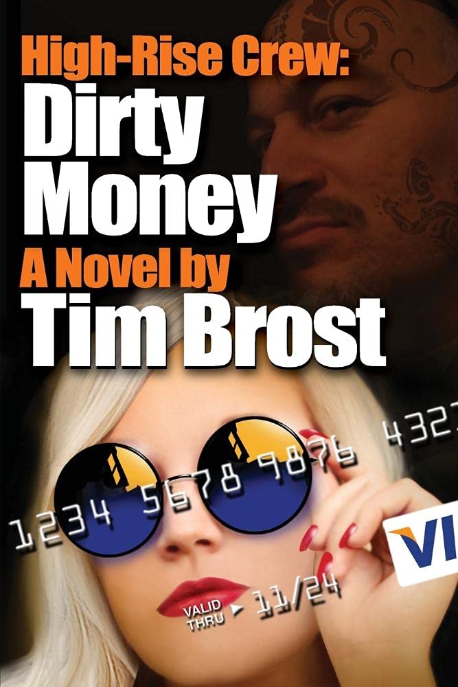 High-Rise Crew: Dirty Money: A cyber crime adventure novel.