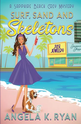 Surf, Sand and Skeletons (Sapphire Beach Cozy Mystery Series) - 2652