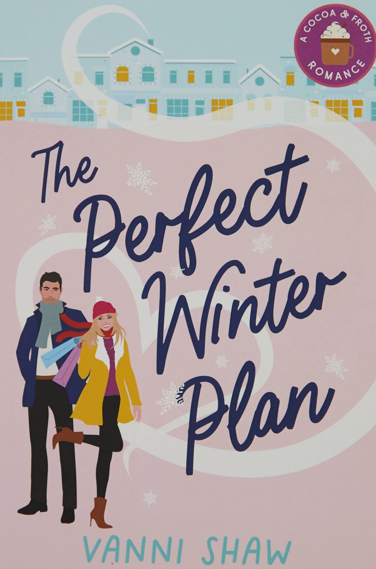 The Perfect Winter Plan (Cocoa & Froth)