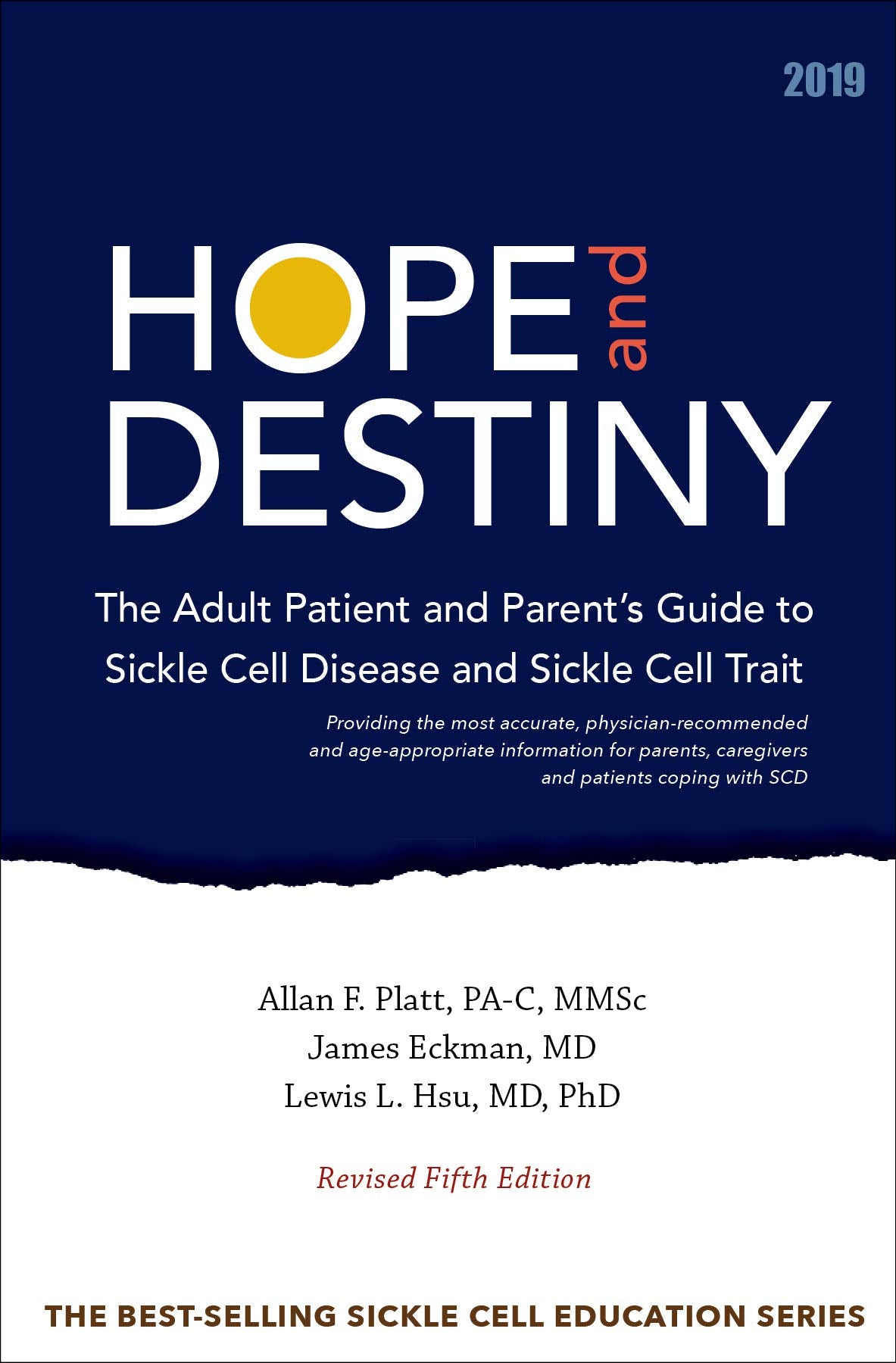 Hope and Destiny 5th Edition: The Adult Patient and Parent's Guide to Sickle Cell Disease and Sickle Cell Trait