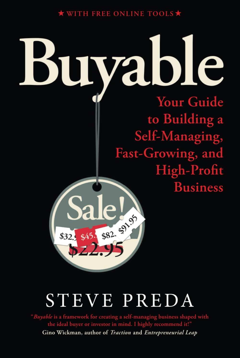 Buyable: Your Guide to Building a Self-Managing, Fast-Growing, and High-Profit Business (Summit OS® Library)