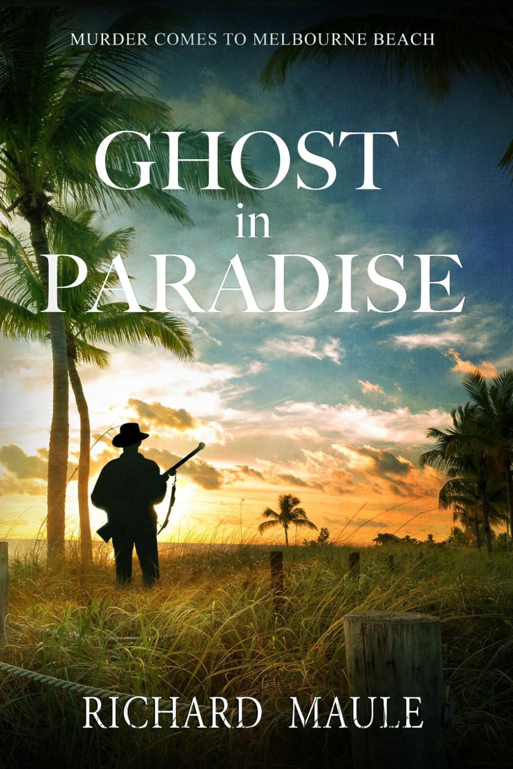Ghost in Paradise: Murder Comes to Melbourne Beach