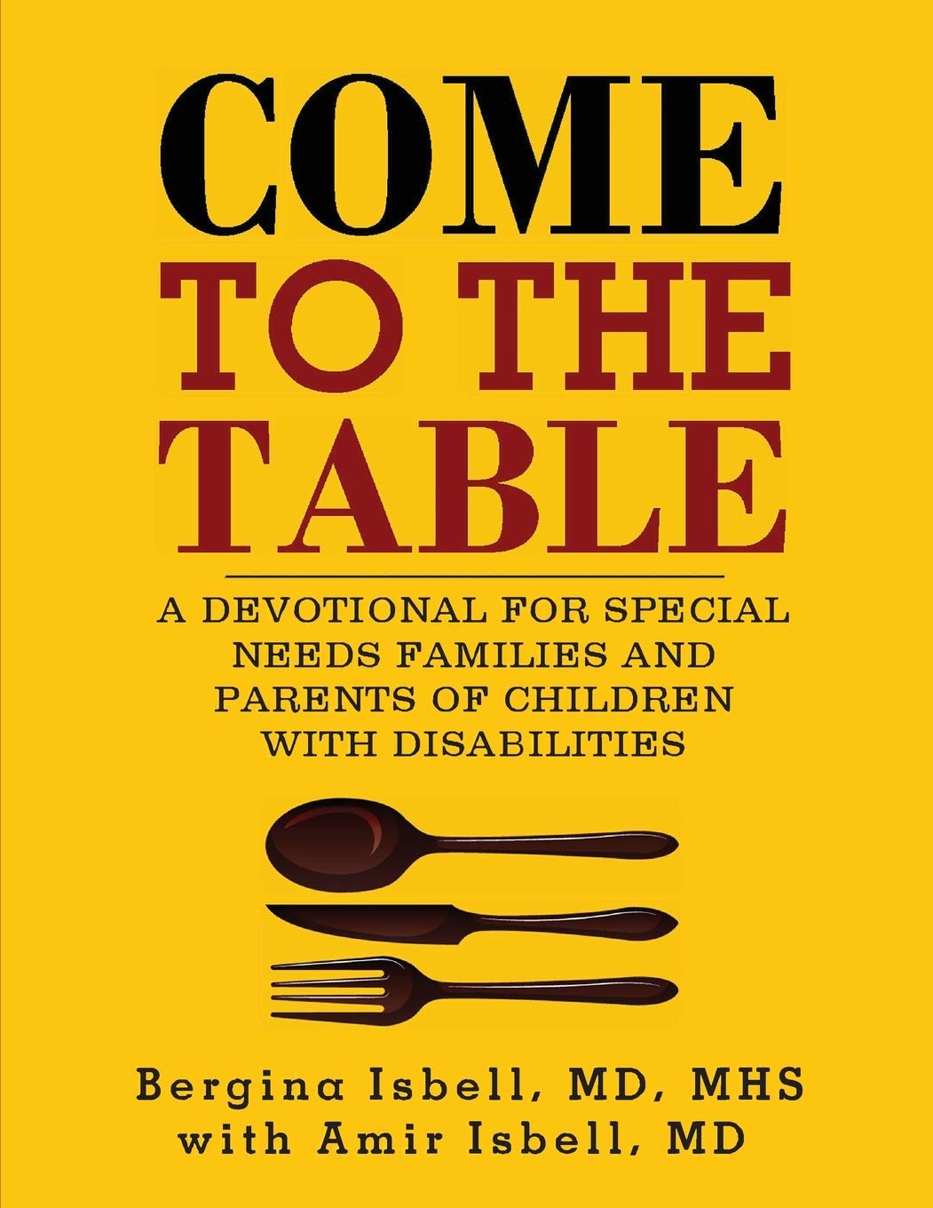 Come to the Table: A Devotional for Special Needs Families and Parents of Children with Disabilities