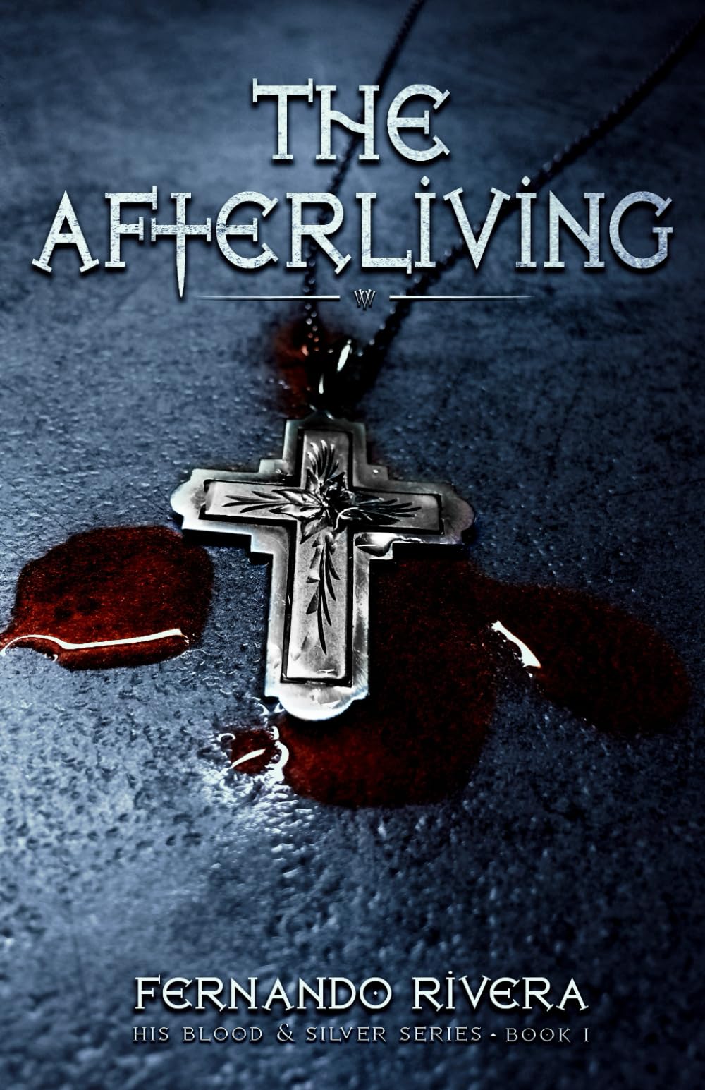 The Afterliving (His Blood & Silver Series)