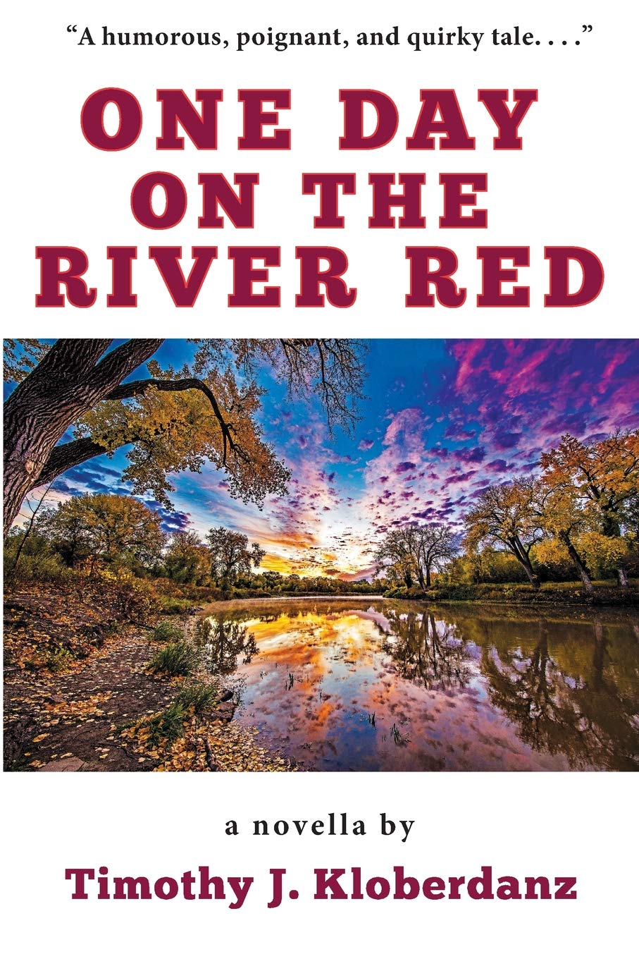One Day on the River Red (Legendary Rivers of the American West Series)
