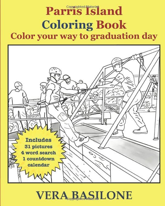 Parris Island Coloring Book: Color your way to graduation day