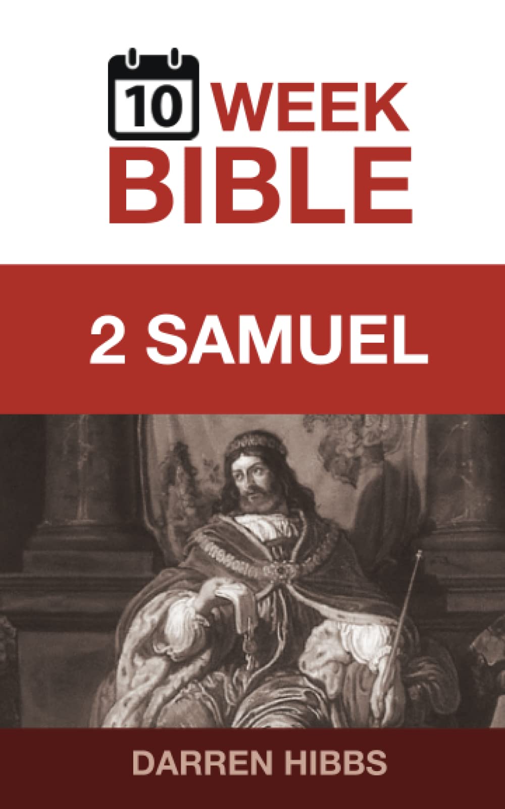 2 Samuel: A 10 Week Bible Study