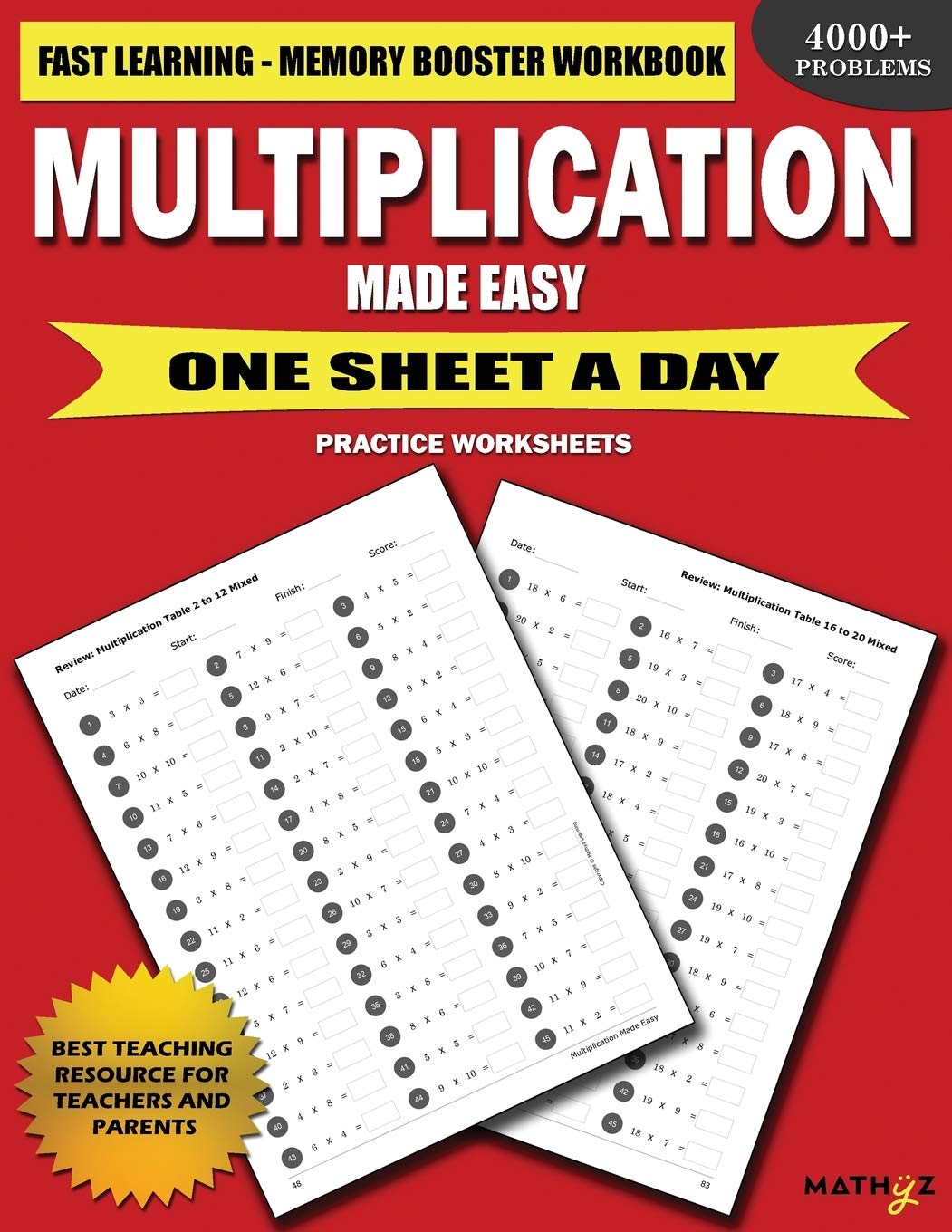Multiplication Made Easy: Fast Learning - Memory Booster Workbook One Sheet A Day Practice Worksheets - 3310