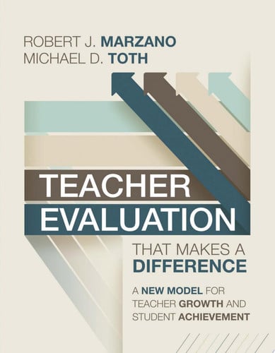 Teacher Evaluation that Makes a Difference A New Model for Teacher Growth and Student Achievement