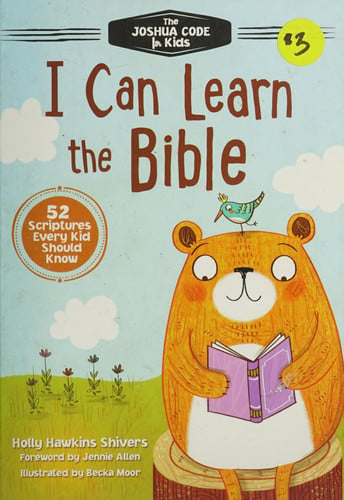 I can learn the Bible: the Joshua code for kids : 52 scriptures every kid should know