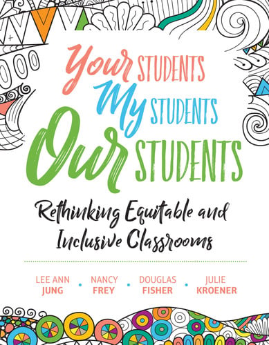 Your Students, My Students, Our Students Rethinking Equitable and Inclusive Classrooms