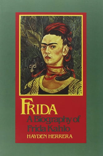 Frida: a biography of Frida Kahlo
