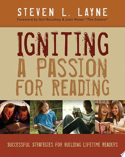 Igniting a Passion for Reading Successful Strategies for Building Lifetime Readers