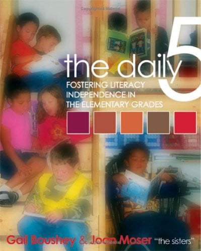 The Daily 5 Fostering Literacy Independence in the Elementary Grades
