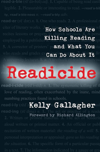 Readicide How Schools are Killing Reading and what You Can Do about it