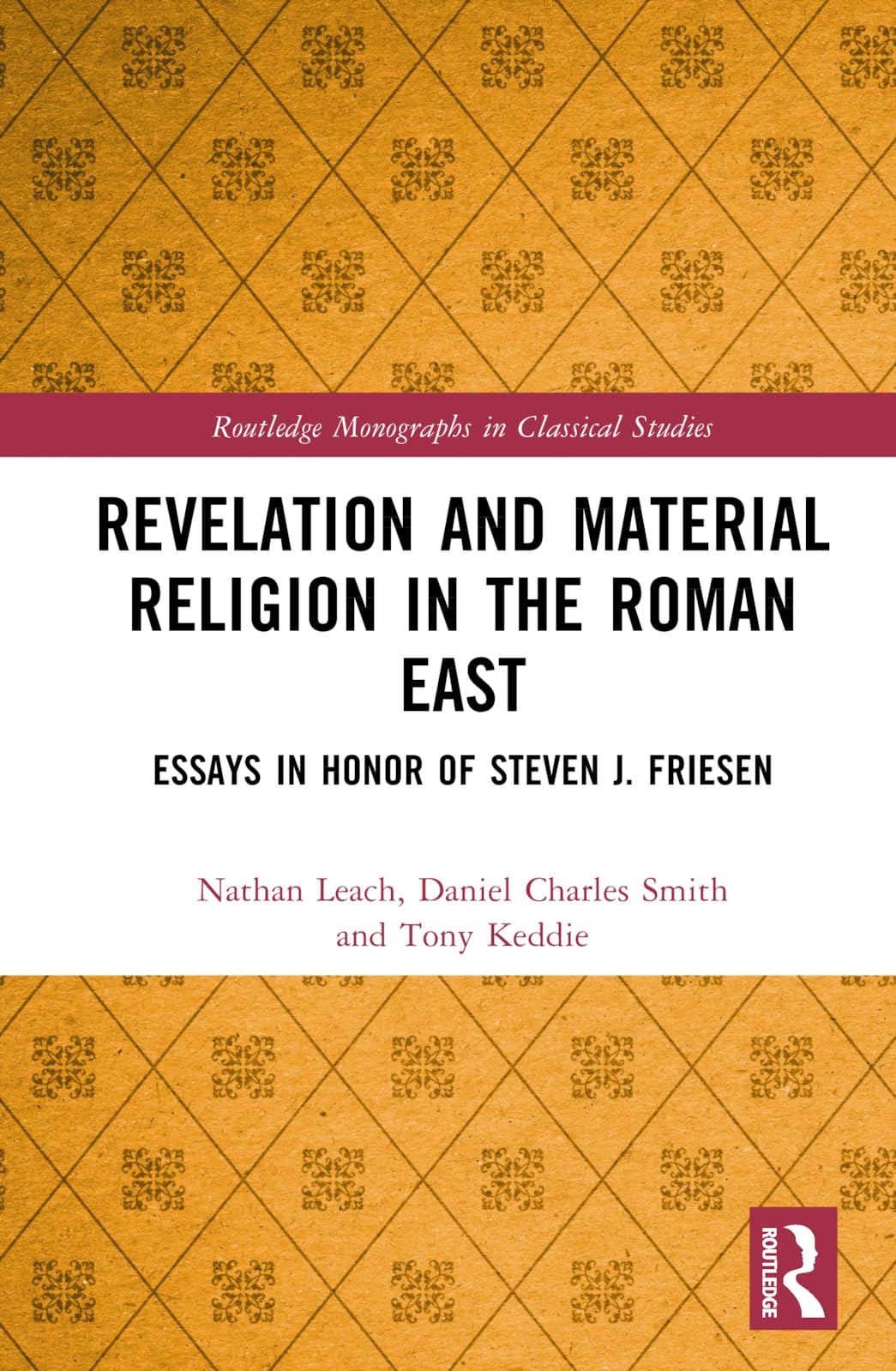 Revelation and Material Religion in the Roman East (Routledge Monographs in Classical Studies)