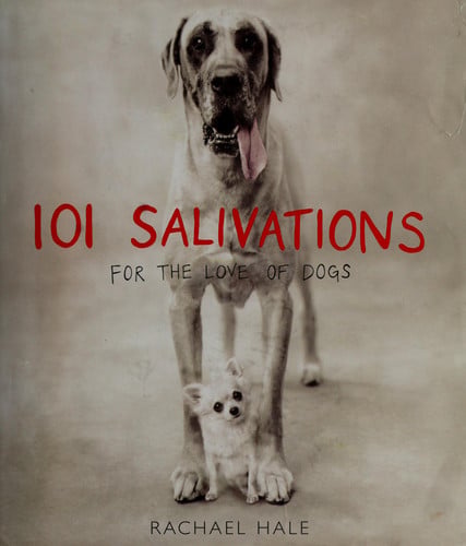 101 salivations: for the love of dogs