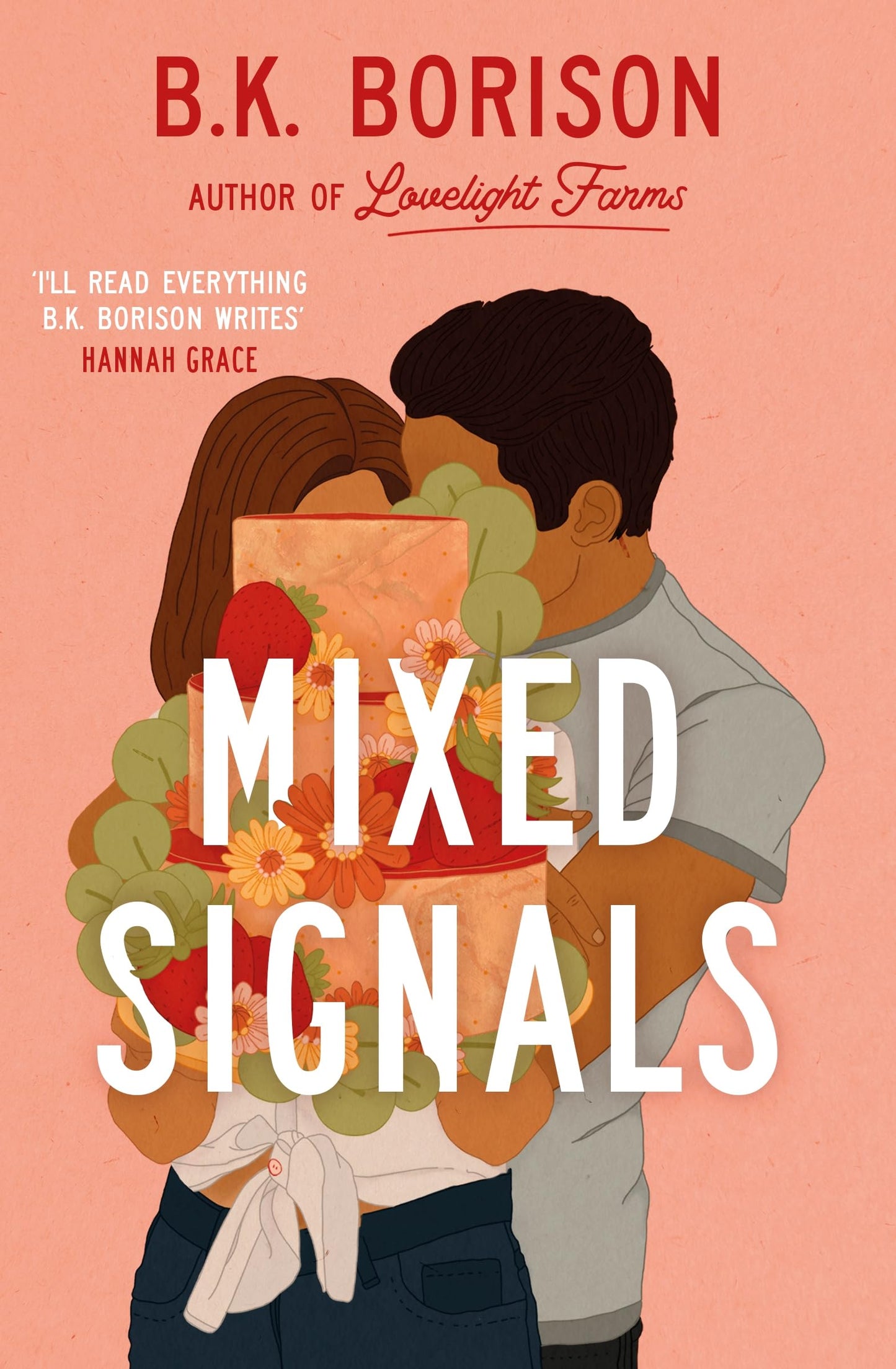 Mixed Signals: The Unmissable Sweet and Spicy Small-town Romance! (Lovelight)