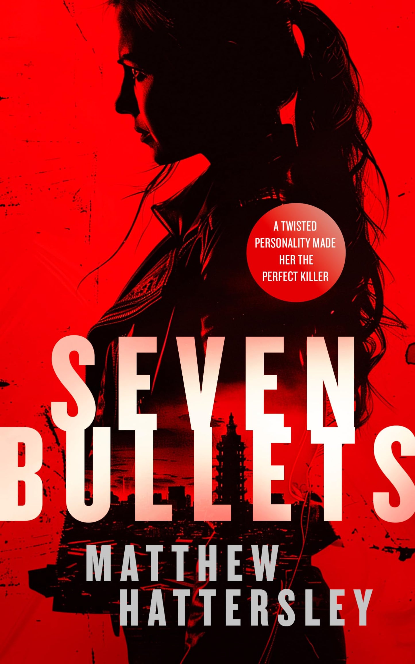 Seven Bullets: an adrenaline-fueled assassination thriller (Acid Vanilla Series, 2)