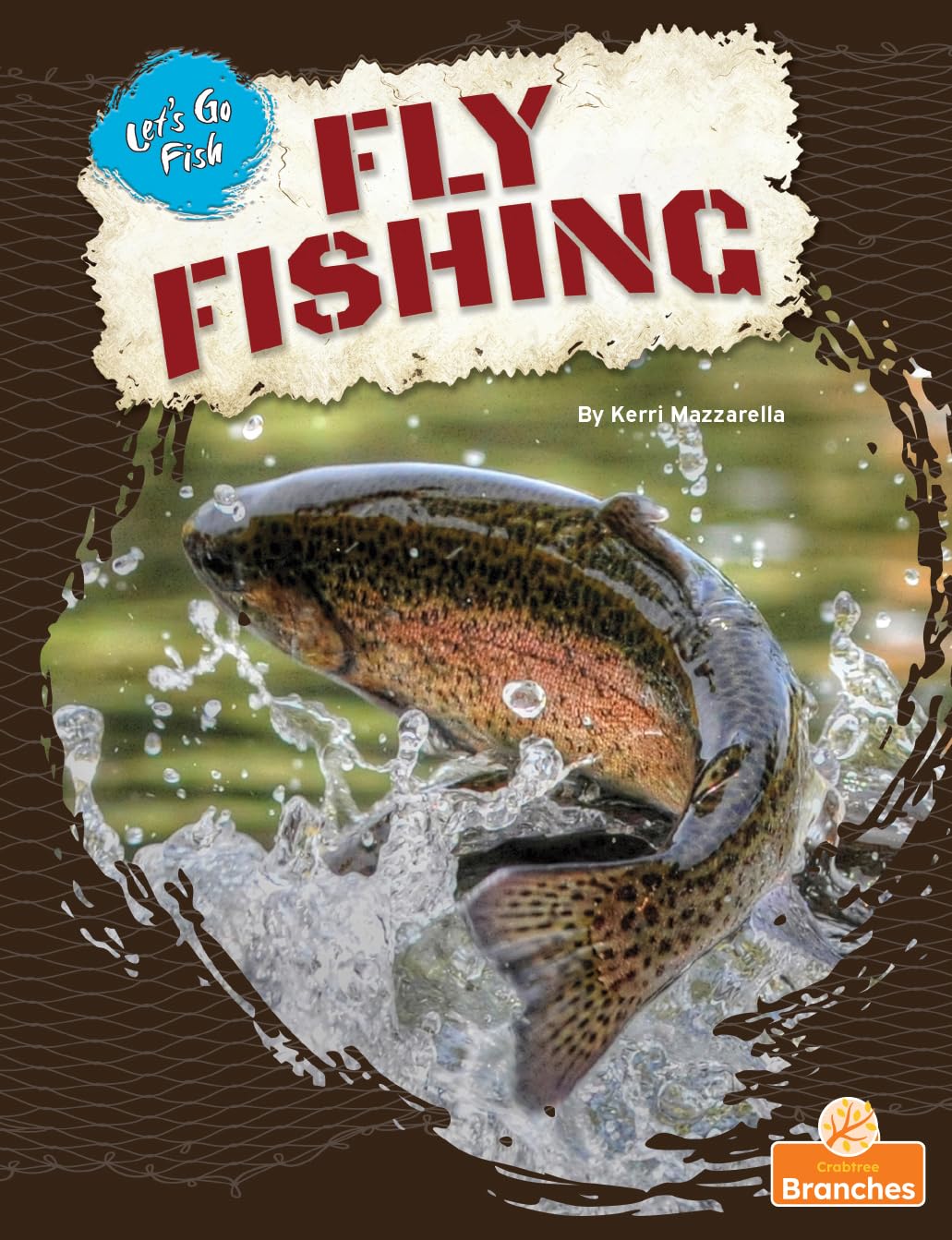 Fly Fishing (Let’s Go Fish)