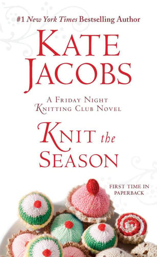 Knit the Season A Friday Night Knitting Club Novel