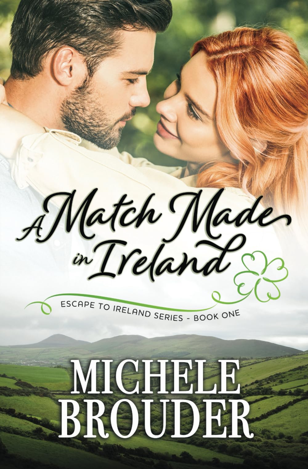A Match Made in Ireland (Escape to Ireland) - 6951