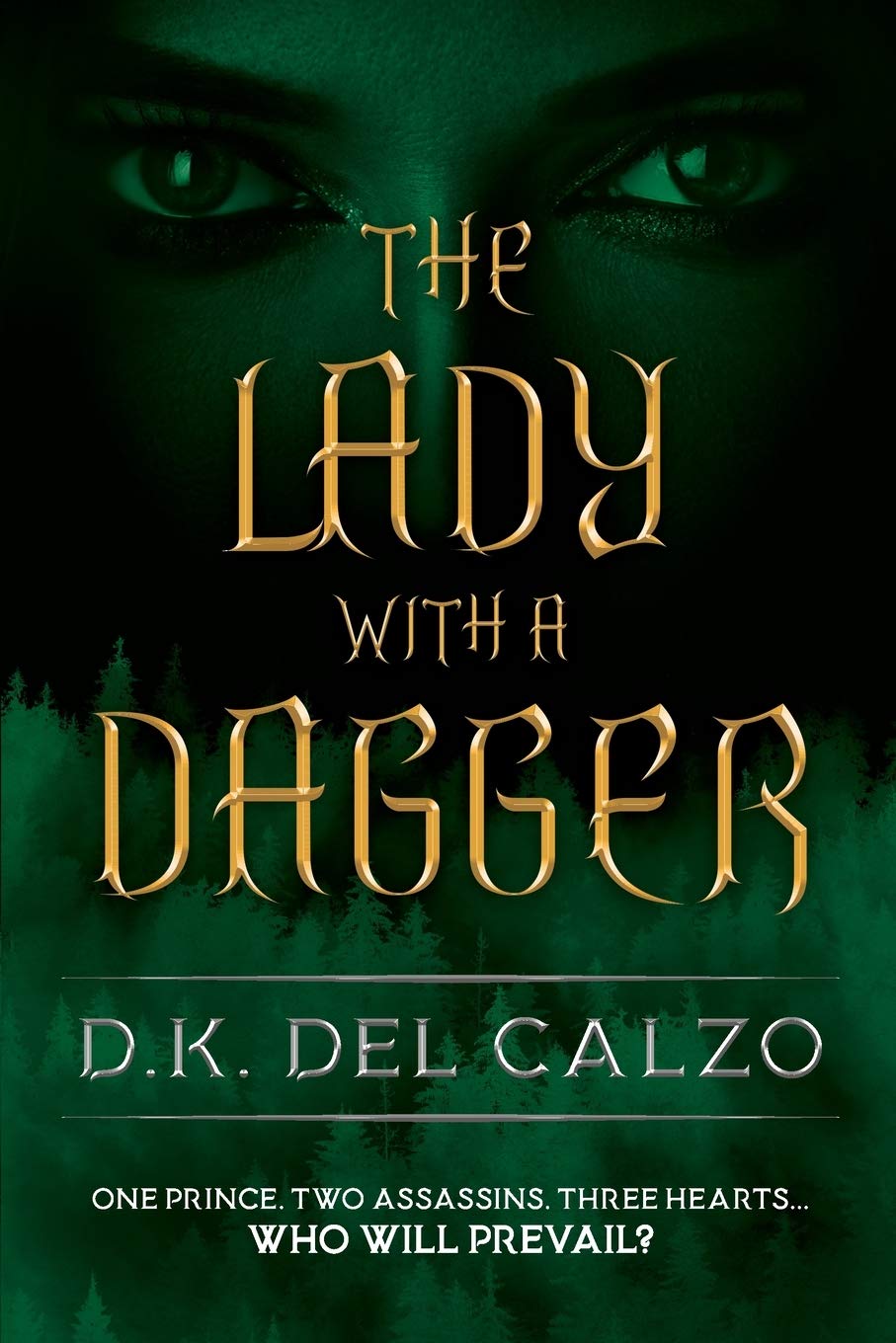 The Lady with a Dagger: One prince, two assassins, three hearts... who will prevail? (The Killer with a Heart)