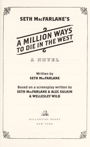 Seth MacFarlane's a Million Ways to Die in the West A Novel