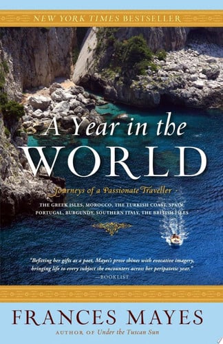 A Year in the World Journeys of A Passionate Traveller