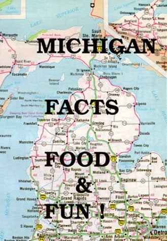 Michigan facts, food & fun!