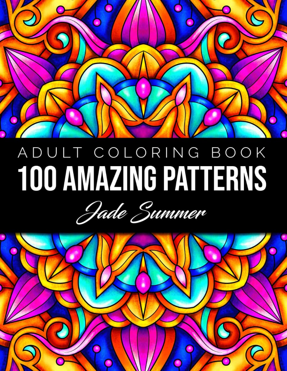 100 Amazing Patterns: An Adult Coloring Book with Fun, Easy, and Relaxing Coloring Pages - 1057