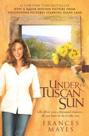 Under the Tuscan Sun At Home in Italy