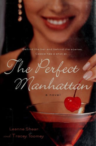 The Perfect Manhattan A Novel