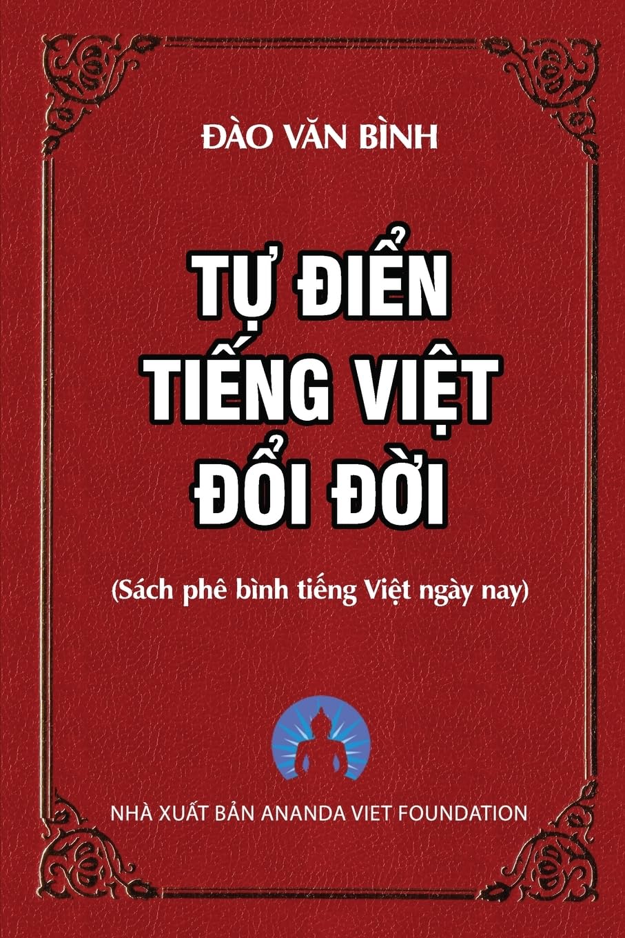 Tự Điển Tiếng Việt Đổi Đời (Vietnamese Edition)