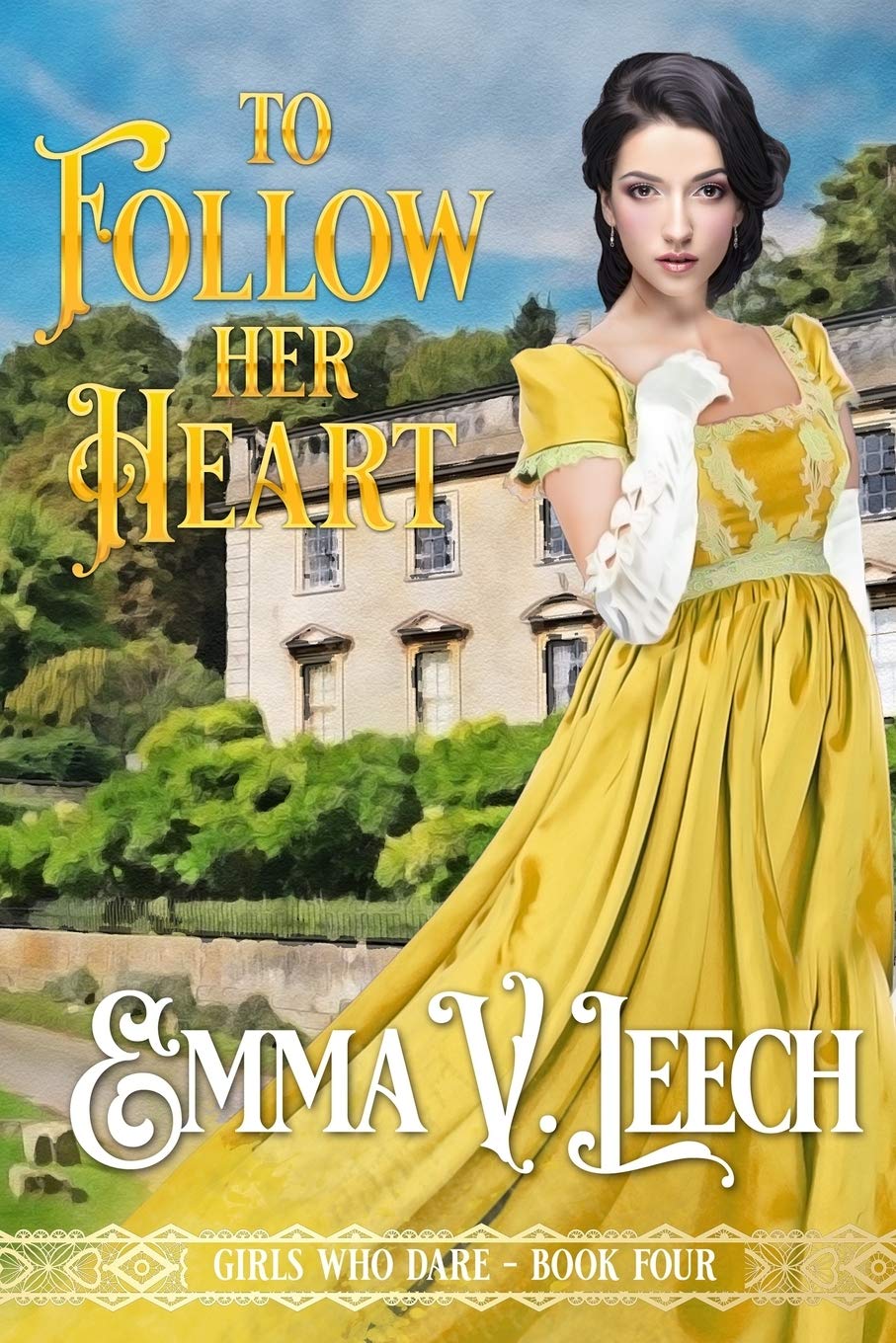 To Follow her Heart (Girls Who Dare) - 6130