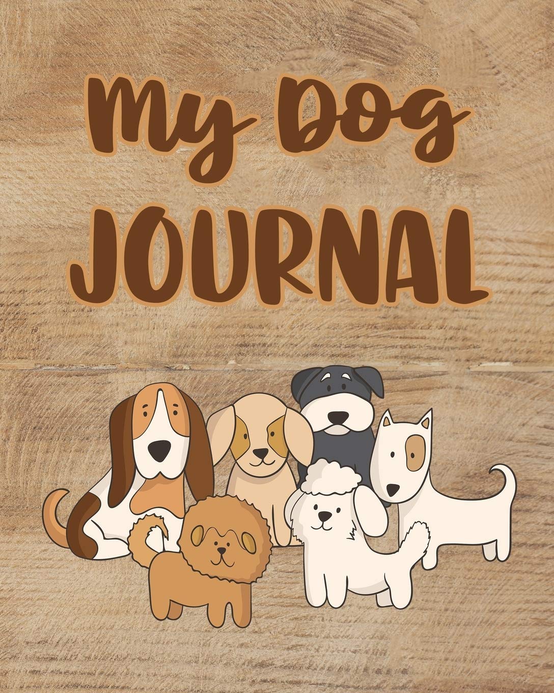 My Dog Journal: A Keepsake Book, Information Logbook and Medical Record for Your Dogs - 6620