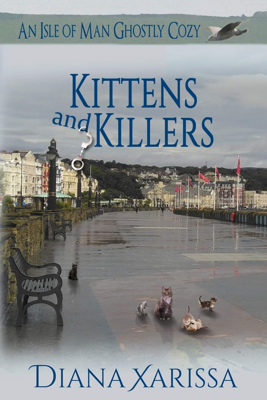 Kittens and Killers (Isle of Man Ghostly Cozies)