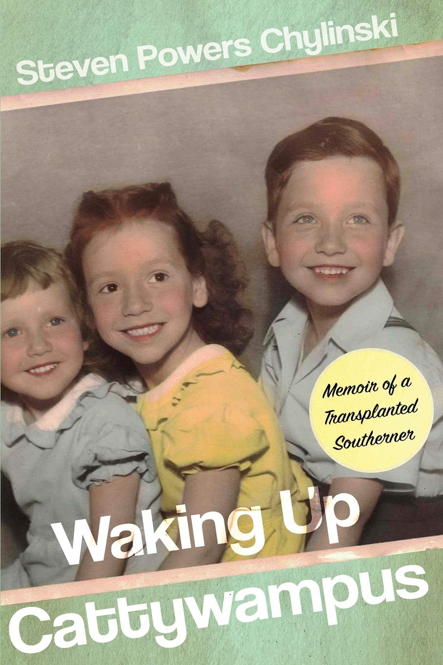 Waking up Cattywampus: Memoir of a Transplanted Southerner - 2653