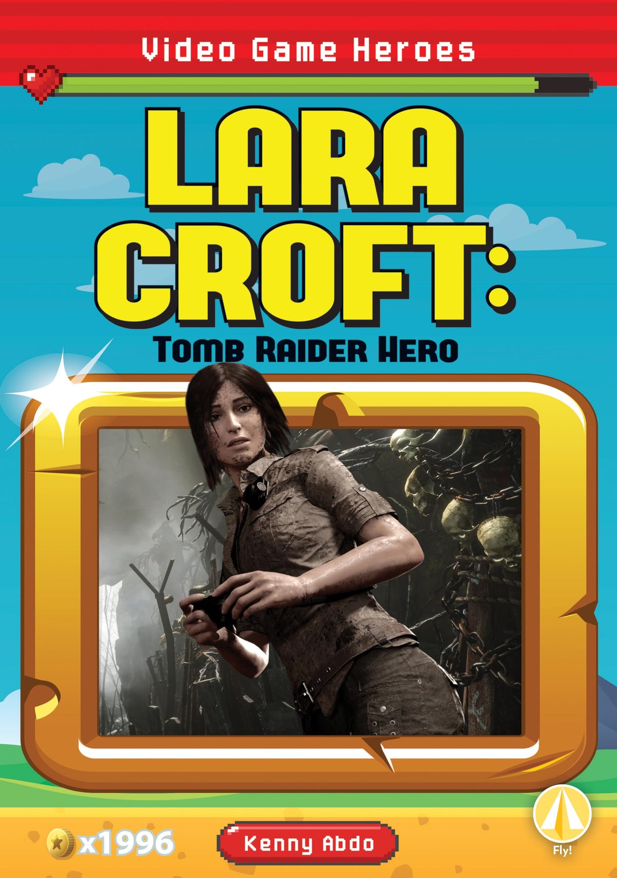 Lara Croft: Tomb Raider Hero: Tomb Raider Hero (Video Game Heroes Set 1)