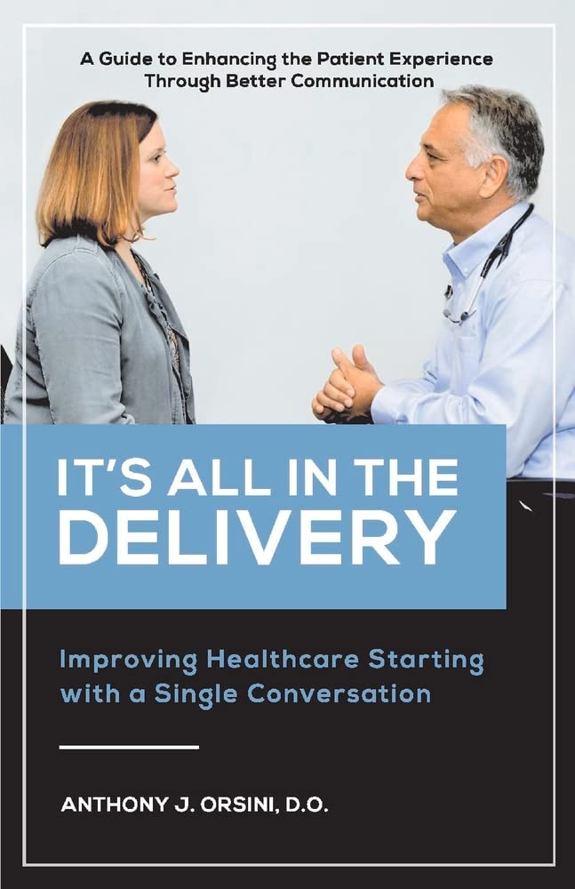 It's All In The Delivery: Improving Healthcare Starting With A Single Conversation