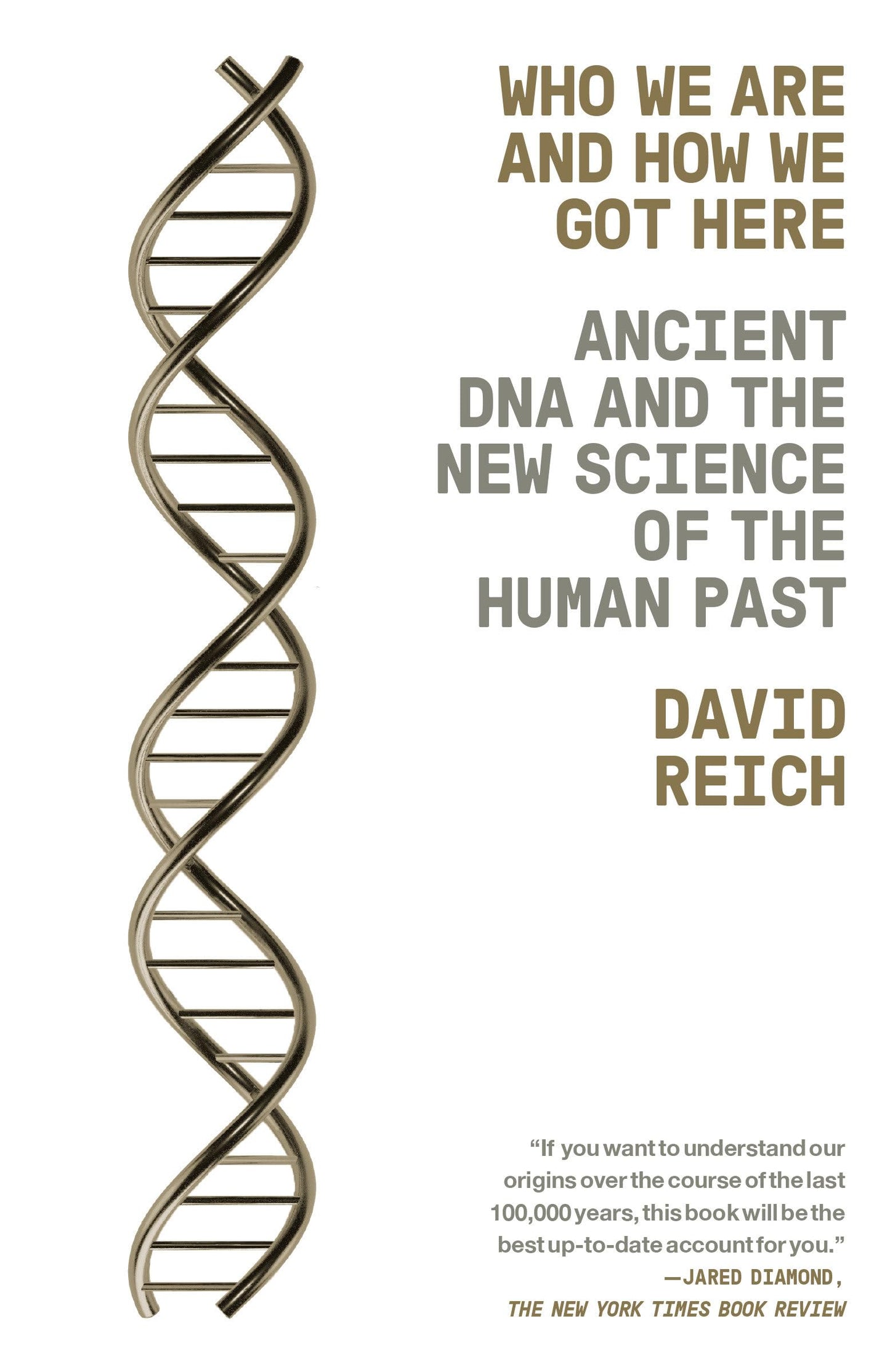 Who We Are and How We Got Here: Ancient DNA and the New Science of the Human Past - 6486