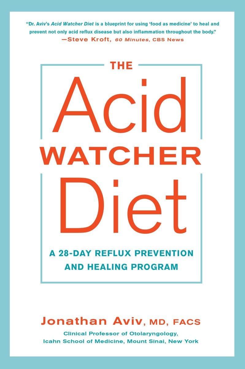 The Acid Watcher Diet: A 28-Day Reflux Prevention and Healing Program - 6494