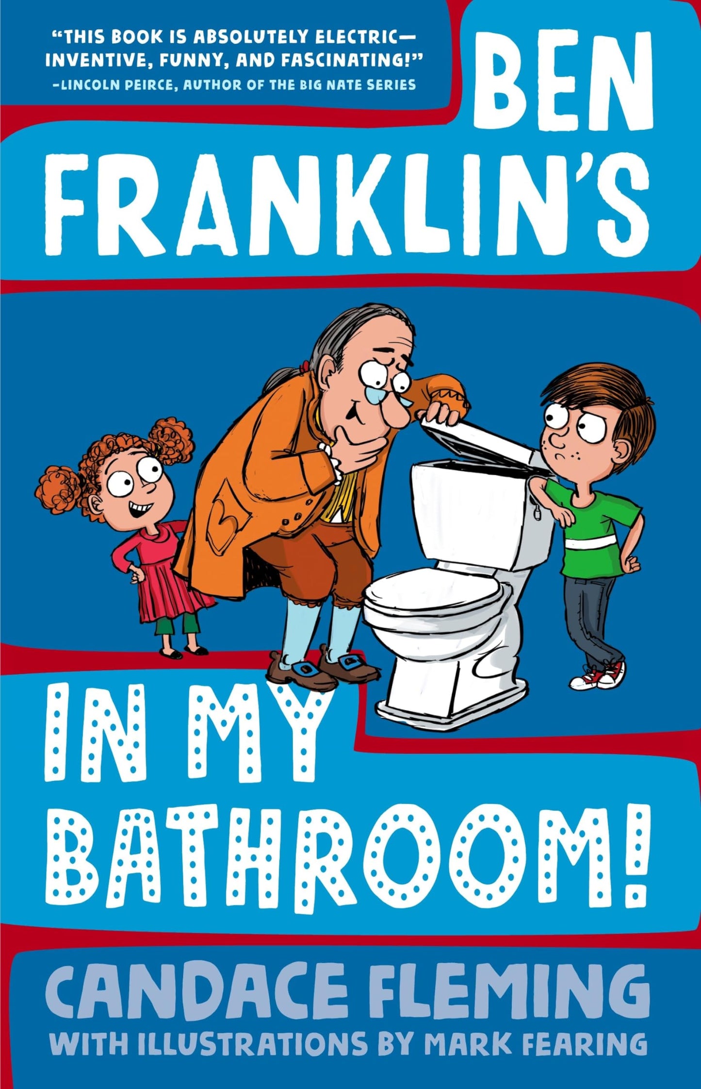 Ben Franklin's in My Bathroom! (History Pals) - 4193