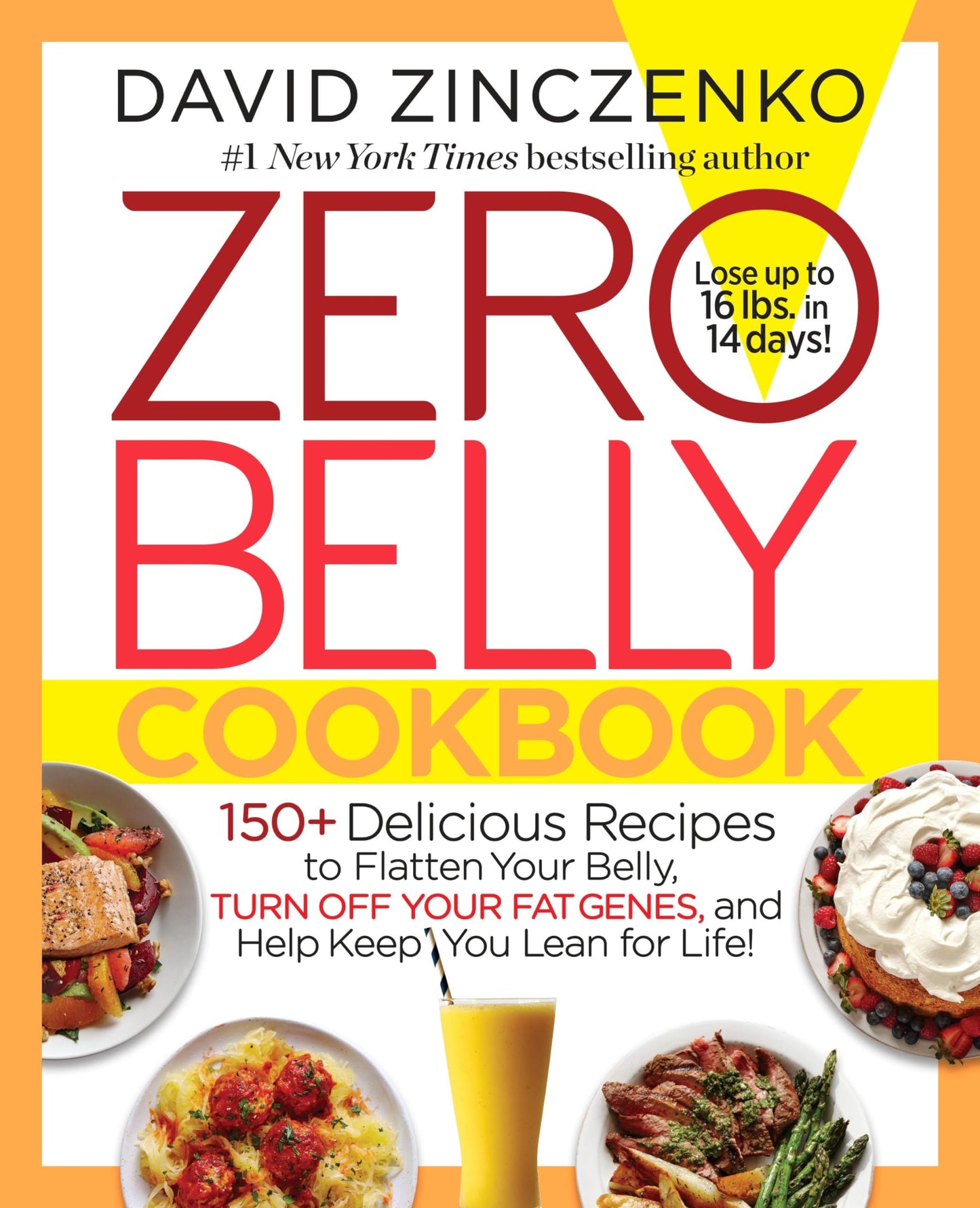 Zero Belly Cookbook: 150+ Delicious Recipes to Flatten Your Belly, Turn Off Your Fat Genes, and Help Keep You Lean for Life! - 987