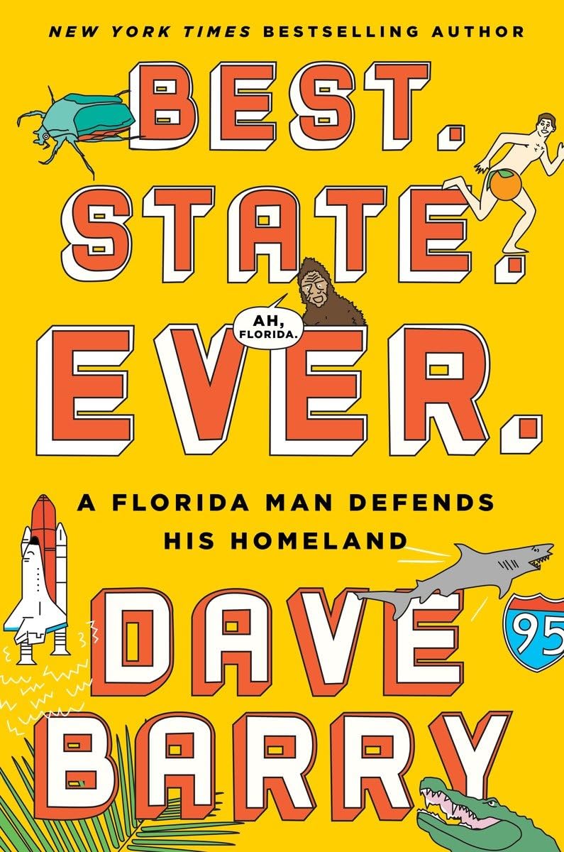 Best. State. Ever.: A Florida Man Defends His Homeland - 4397