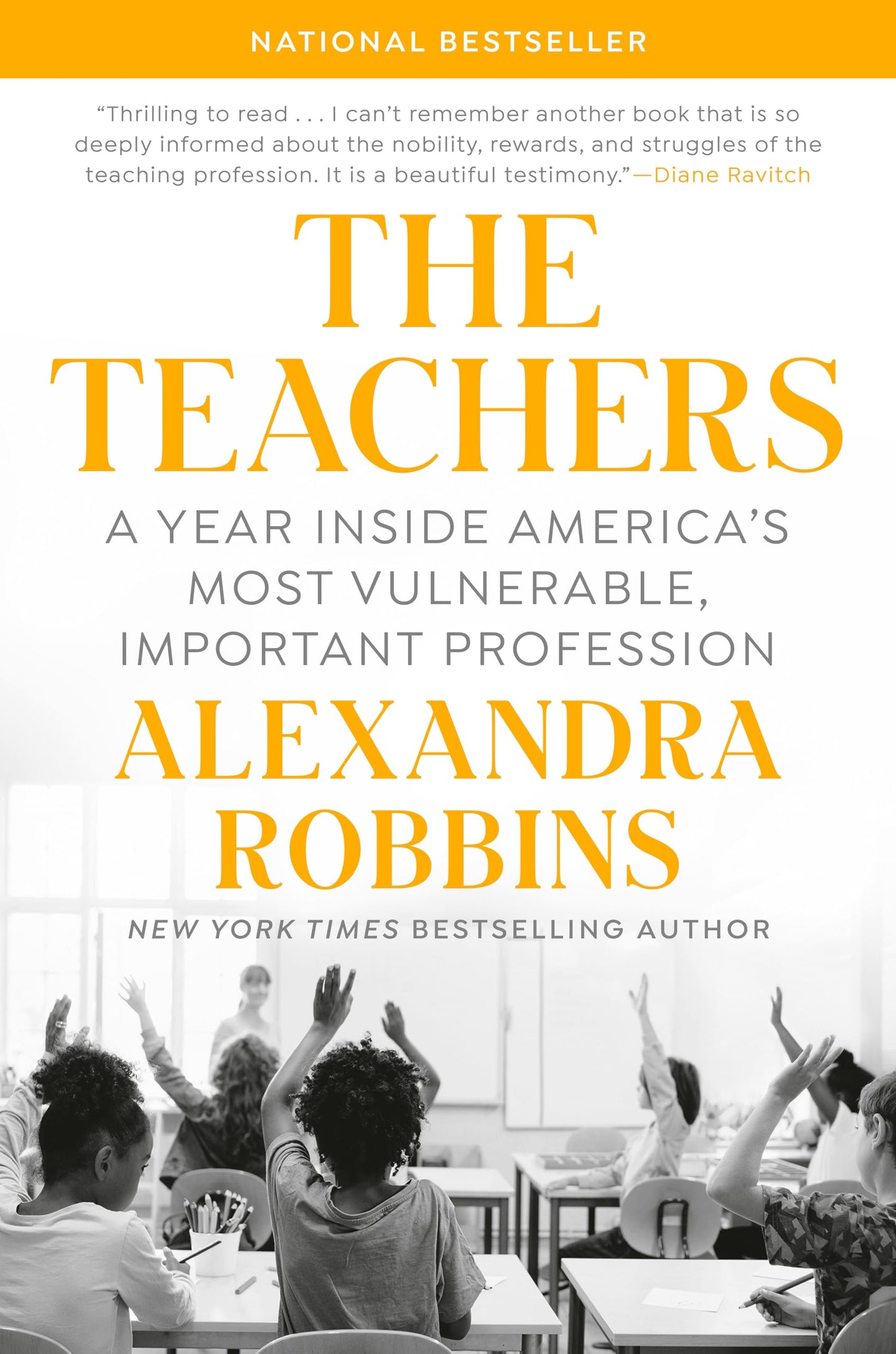 The Teachers: A Year Inside America's Most Vulnerable, Important Profession - 7085