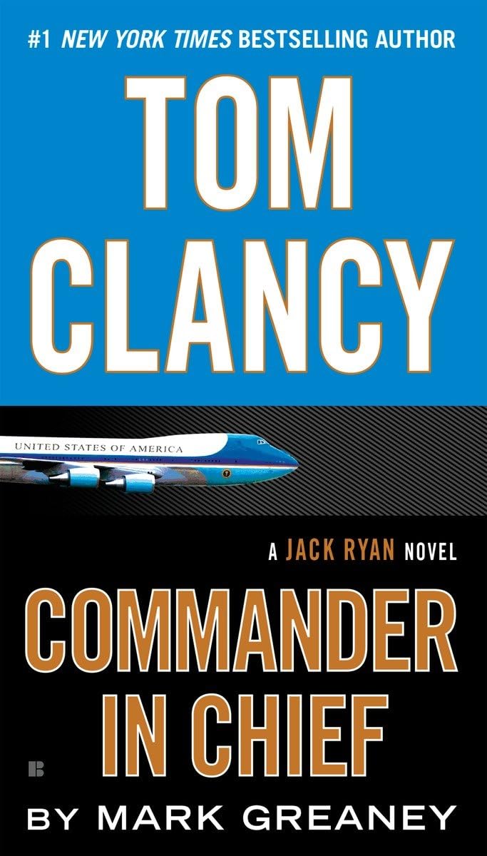 Tom Clancy Commander in Chief (A Jack Ryan Novel) - 1180