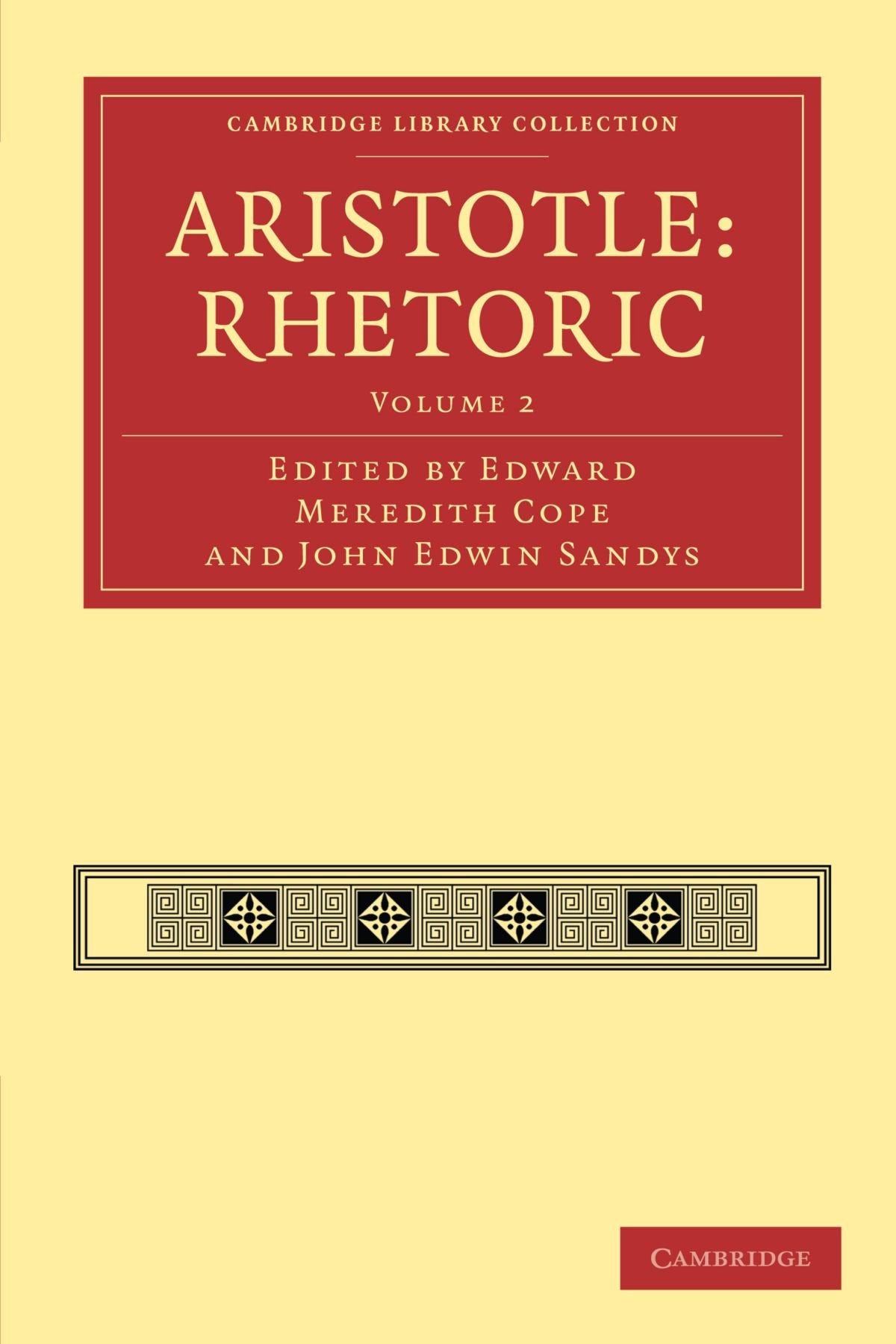 Aristotle: Rhetoric (Cambridge Library Collection - Classics) (Volume 2)